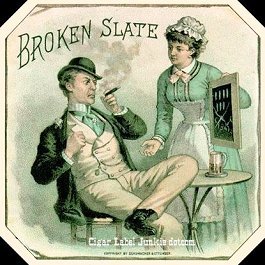 Broken Slate- cigar label