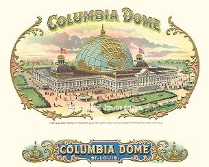 Columbia Dome- cigar box label