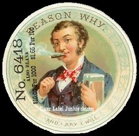 Reason Why- cigar box label