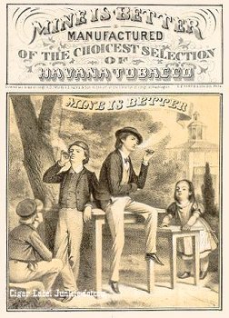 Mine is Better- cigar box label