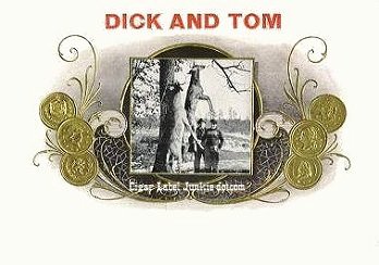 Dick & Tom- cigar box label