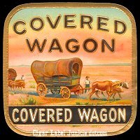 Covered Wagon round out cigar box label